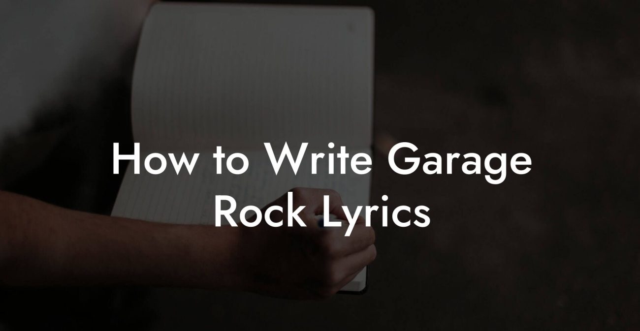 How to Write Garage Rock Lyrics