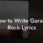 How to Write Garage Rock Lyrics