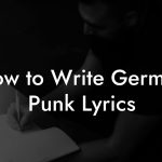 How to Write German Punk Lyrics