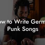 How to Write German Punk Songs