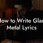 How to Write Glam Metal Lyrics