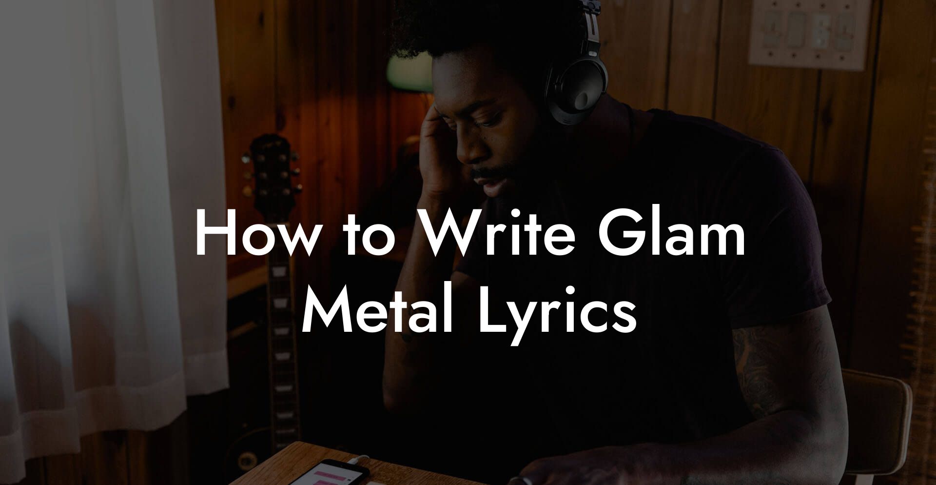 How to Write Glam Metal Lyrics