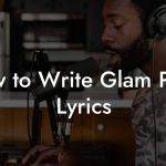 How to Write Glam Punk Lyrics