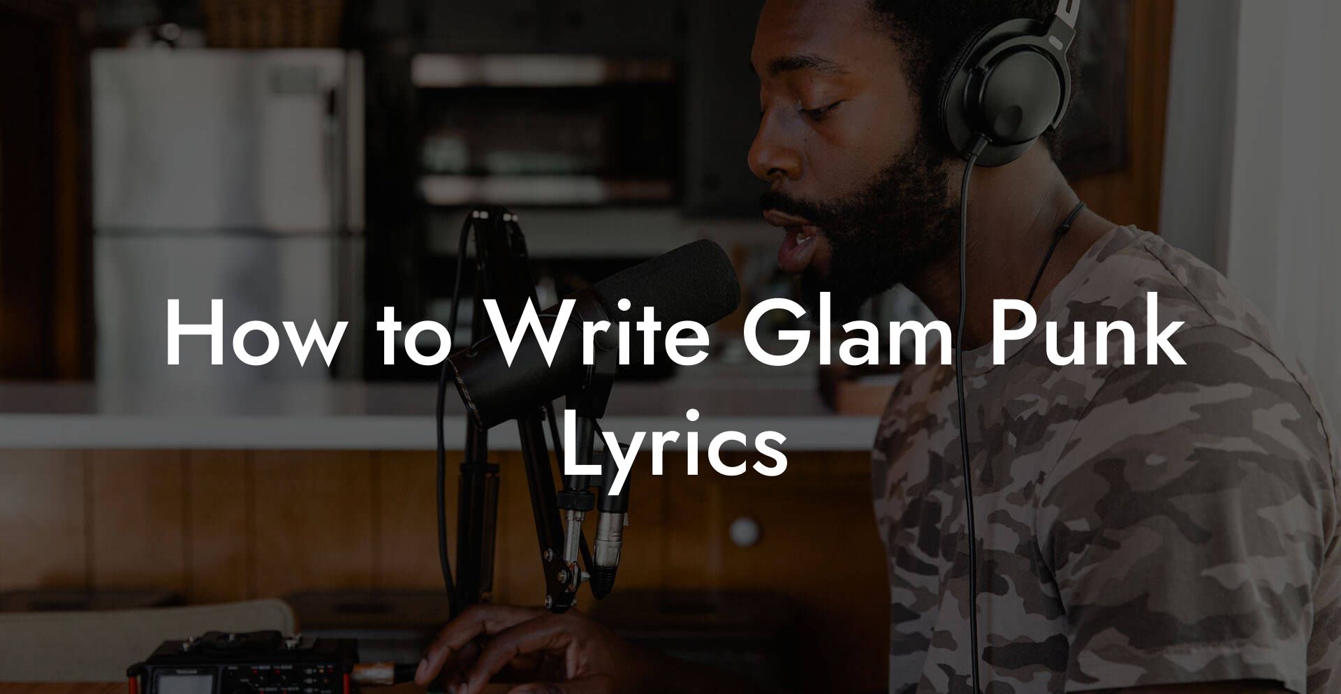 How to Write Glam Punk Lyrics