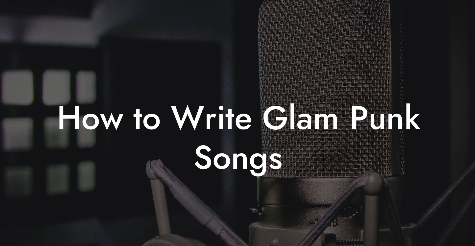 How to Write Glam Punk Songs