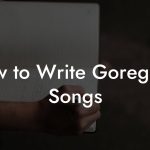 How to Write Goregrind Songs