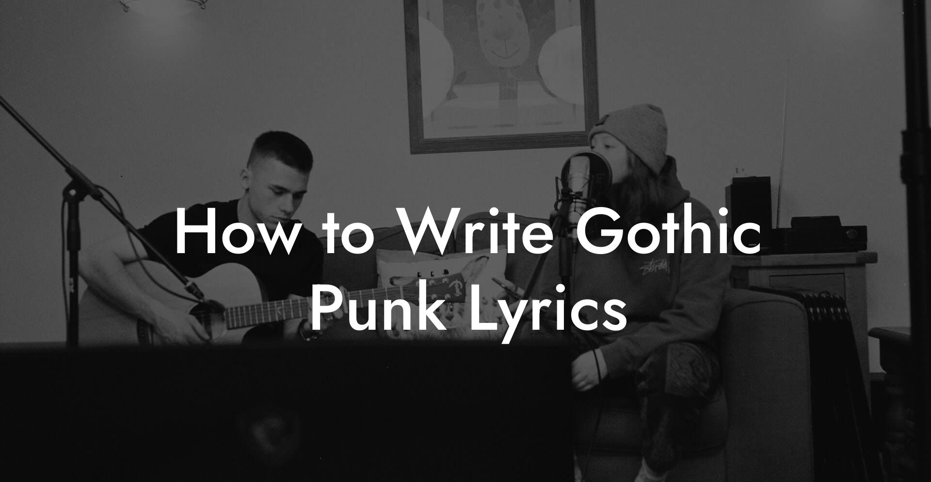 How to Write Gothic Punk Lyrics