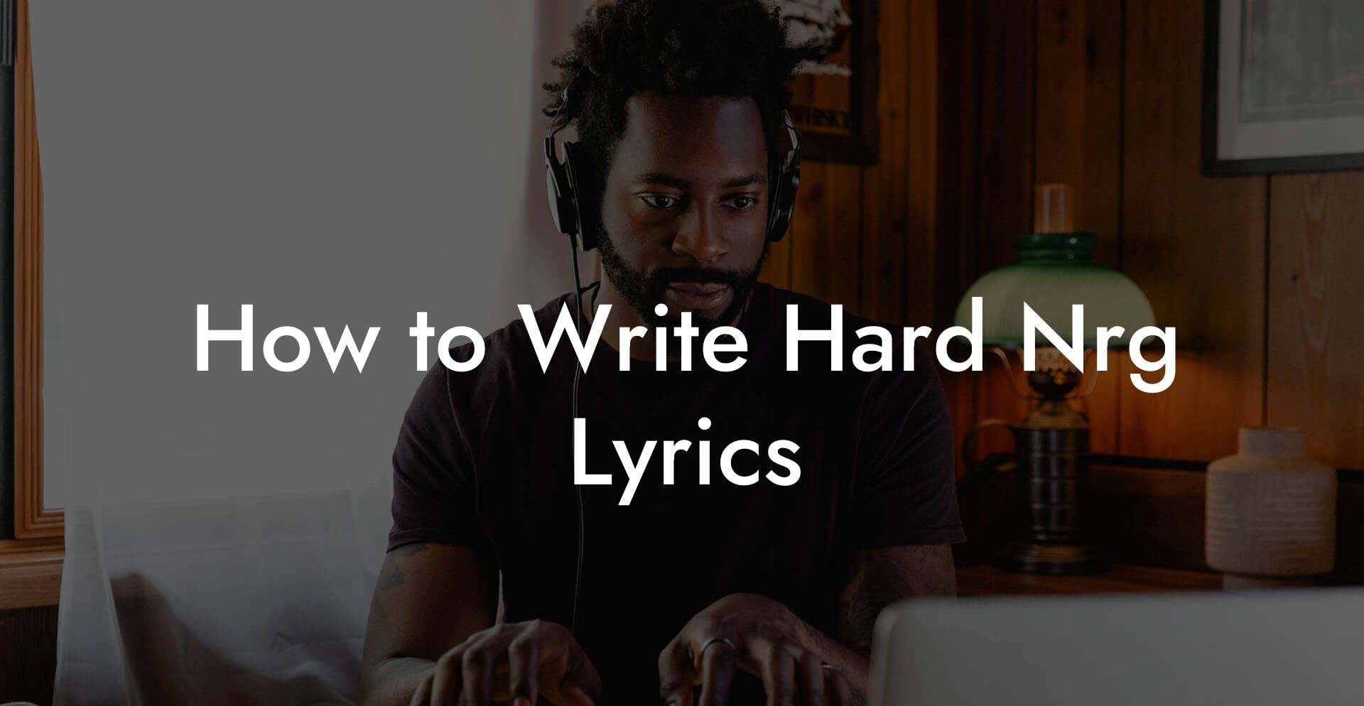 How to Write Hard Nrg Lyrics