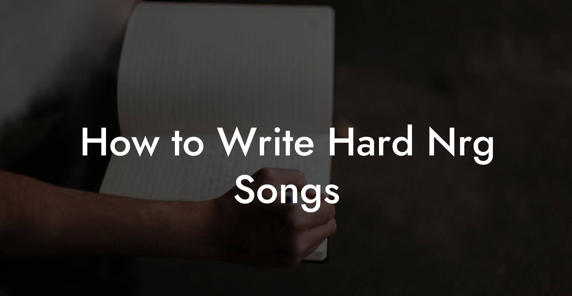 How to Write Hard Nrg Songs