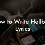 How to Write Hellbilly Lyrics