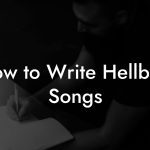 How to Write Hellbilly Songs