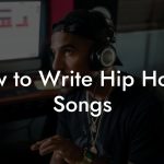 How to Write Hip House Songs