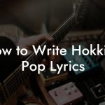 How to Write Hokkien Pop Lyrics