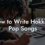 How to Write Hokkien Pop Songs