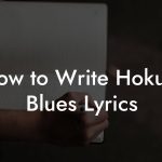 How to Write Hokum Blues Lyrics