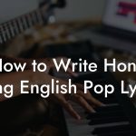 How to Write Hong Kong English Pop Lyrics