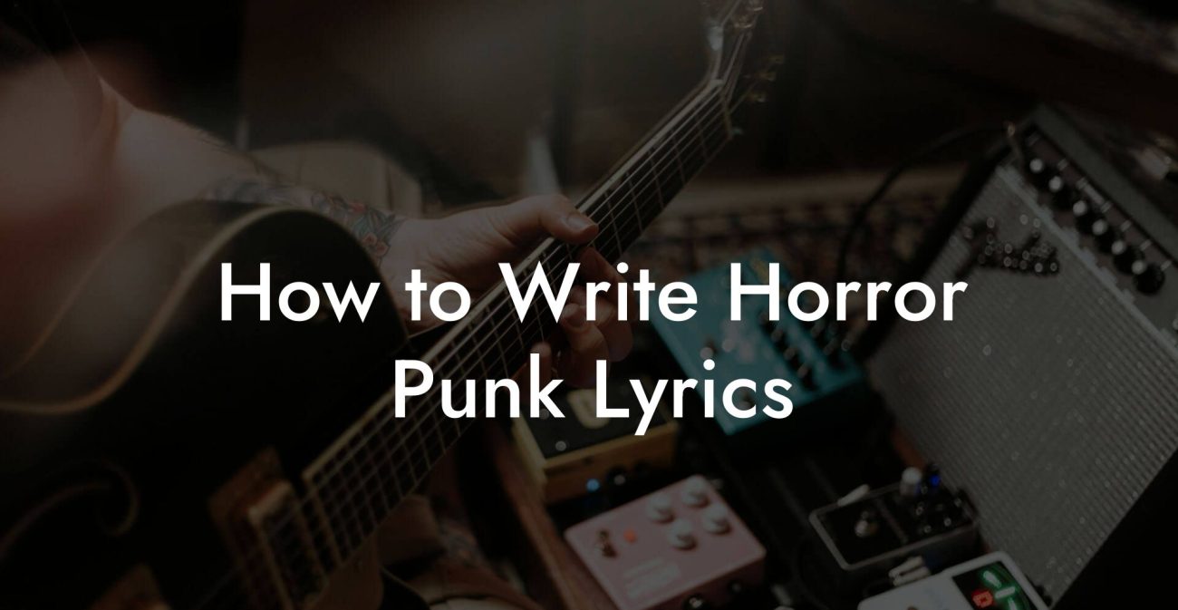 How to Write Horror Punk Lyrics