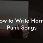 How to Write Horror Punk Songs