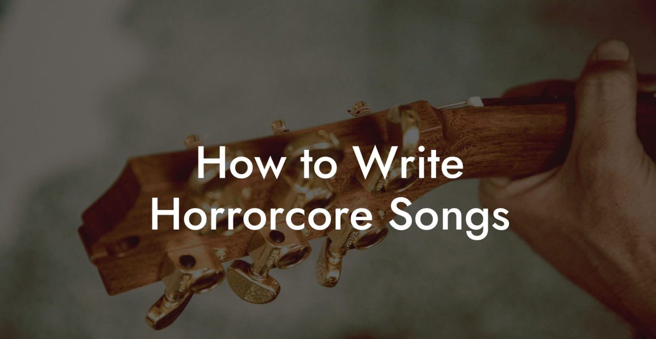 How to Write Horrorcore Songs