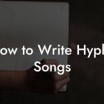 How to Write Hyphy Songs