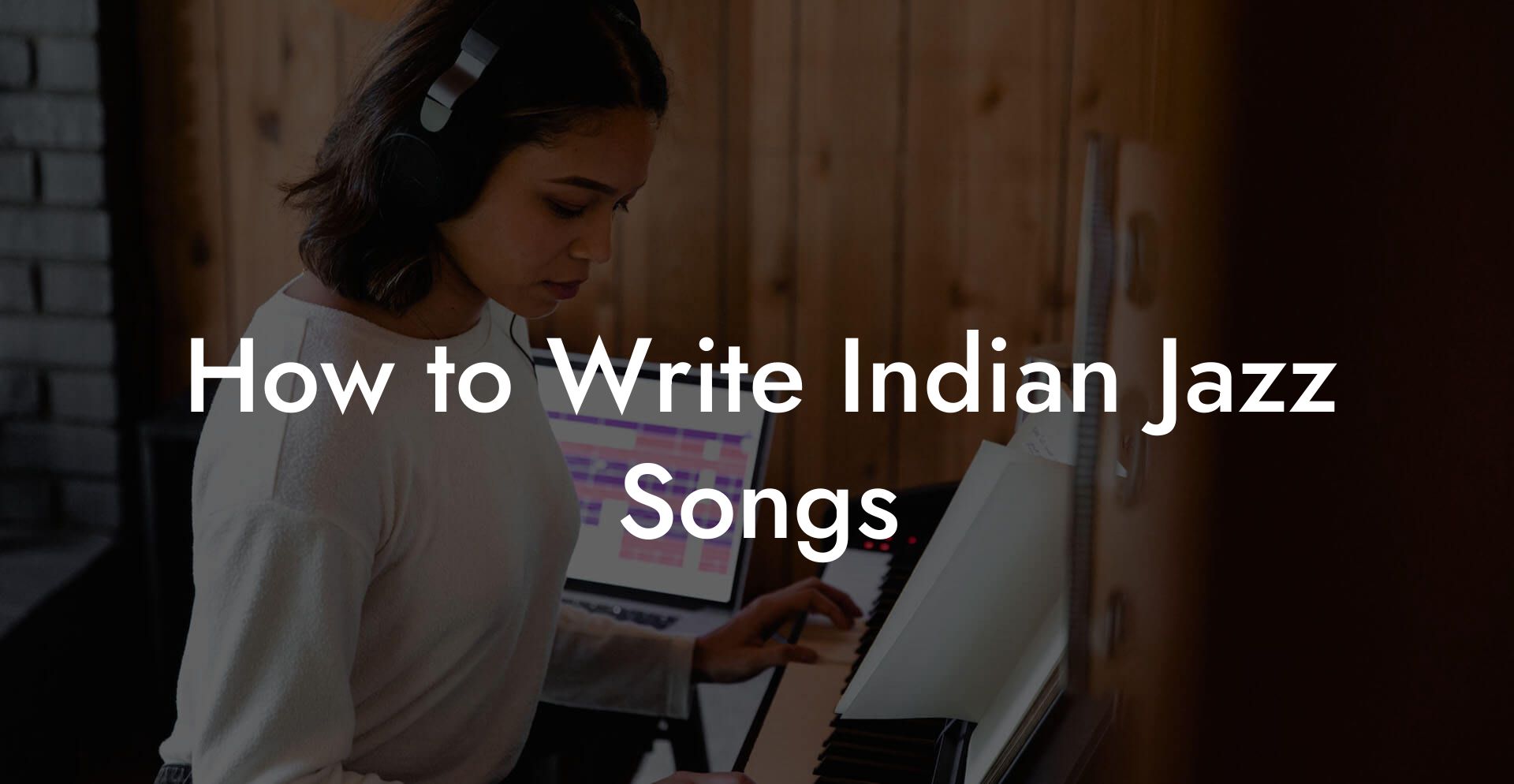 How to Write Indian Jazz Songs