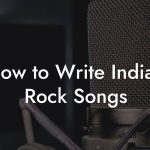How to Write Indian Rock Songs