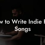 How to Write Indie Folk Songs