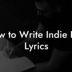 How to Write Indie Pop Lyrics