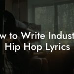 How to Write Industrial Hip Hop Lyrics