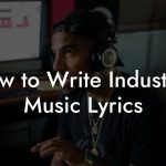 How to Write Industrial Music Lyrics