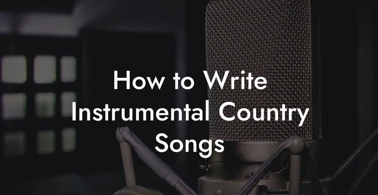 How to Write Instrumental Country Songs