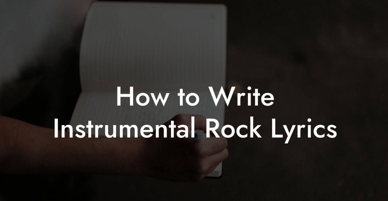 How to Write Instrumental Rock Lyrics