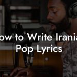 How to Write Iranian Pop Lyrics