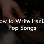 How to Write Iranian Pop Songs