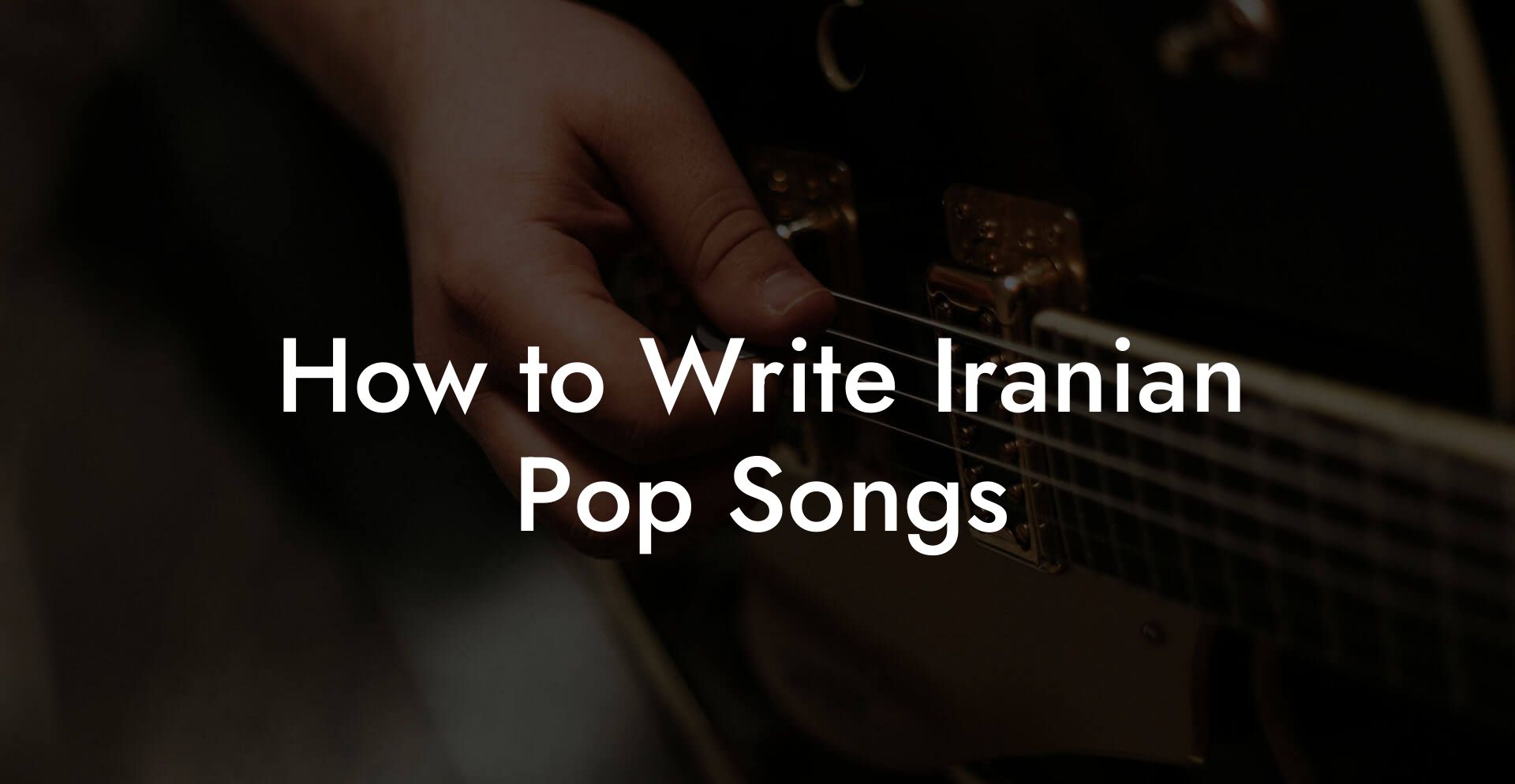 How to Write Iranian Pop Songs