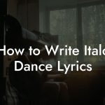 How to Write Italo Dance Lyrics