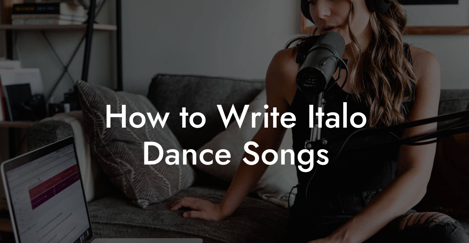 How to Write Italo Dance Songs