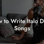 How to Write Italo Disco Songs