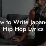 How to Write Japanese Hip Hop Lyrics