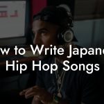 How to Write Japanese Hip Hop Songs