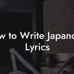 How to Write Japanoise Lyrics