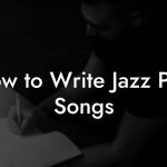 How to Write Jazz Pop Songs
