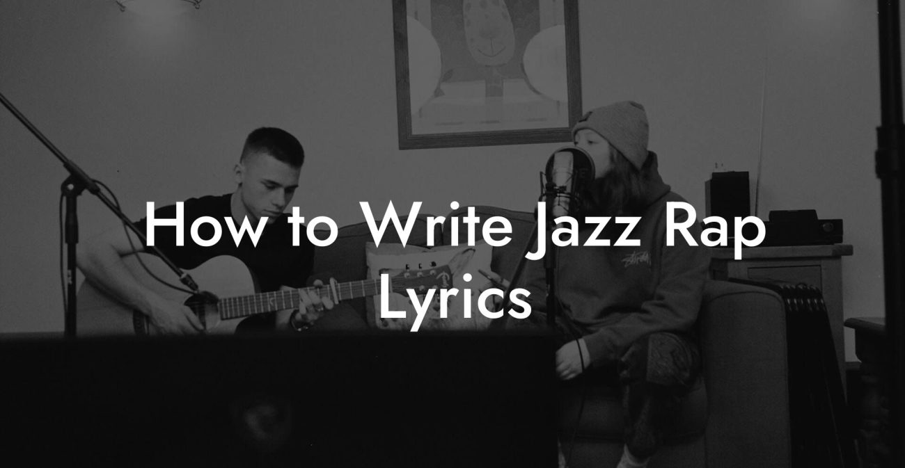 How to Write Jazz Rap Lyrics