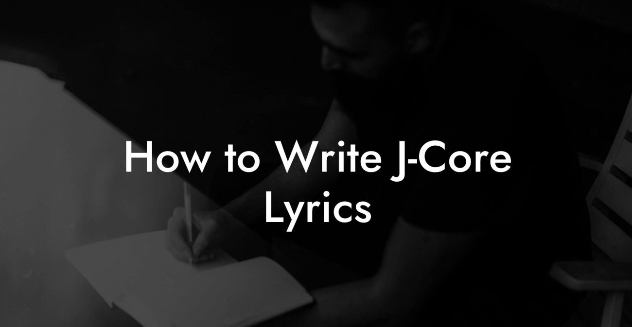 How to Write J-Core Lyrics