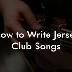 How to Write Jersey Club Songs