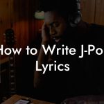 How to Write J-Pop Lyrics