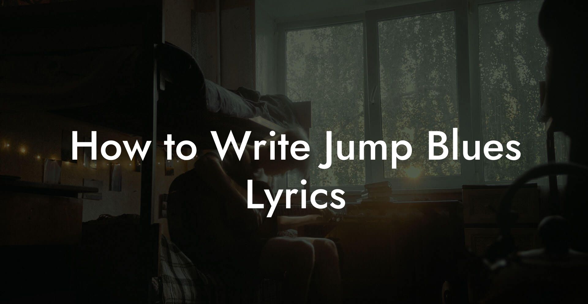 How to Write Jump Blues Lyrics