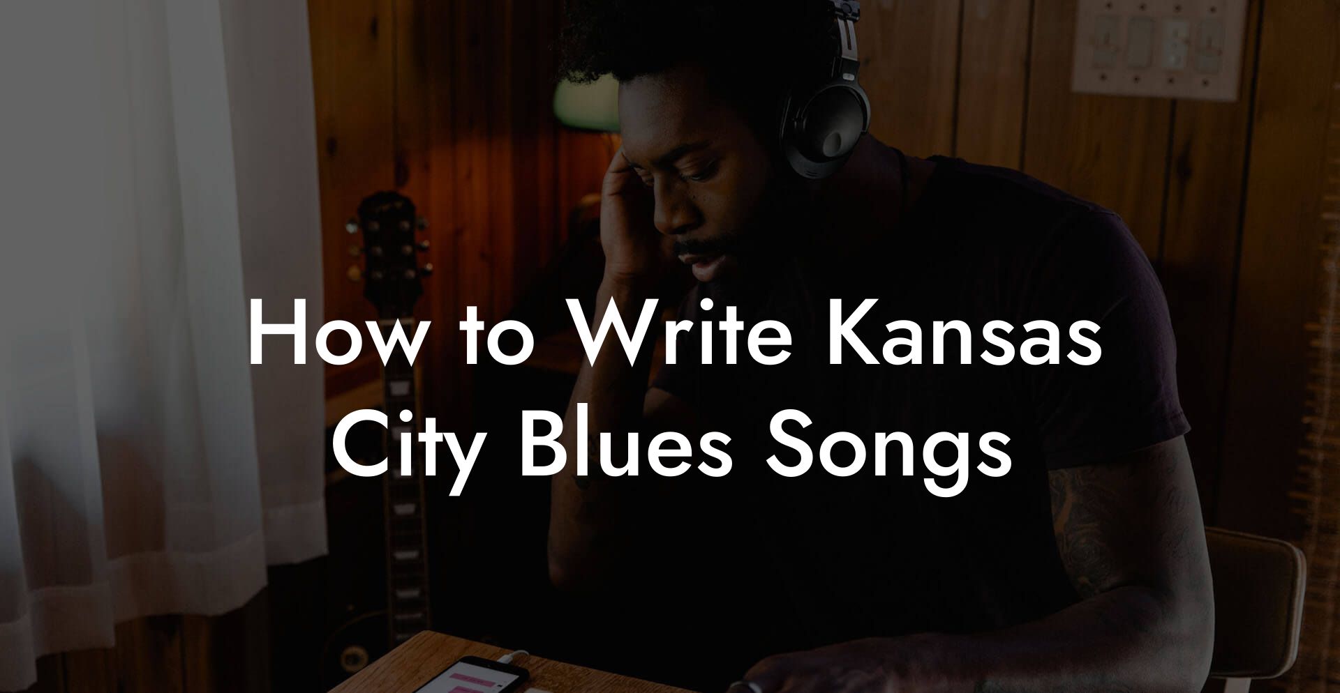 How to Write Kansas City Blues Songs