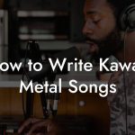 How to Write Kawaii Metal Songs