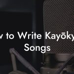 How to Write Kayōkyoku Songs